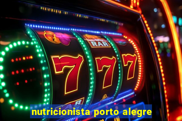 nutricionista porto alegre